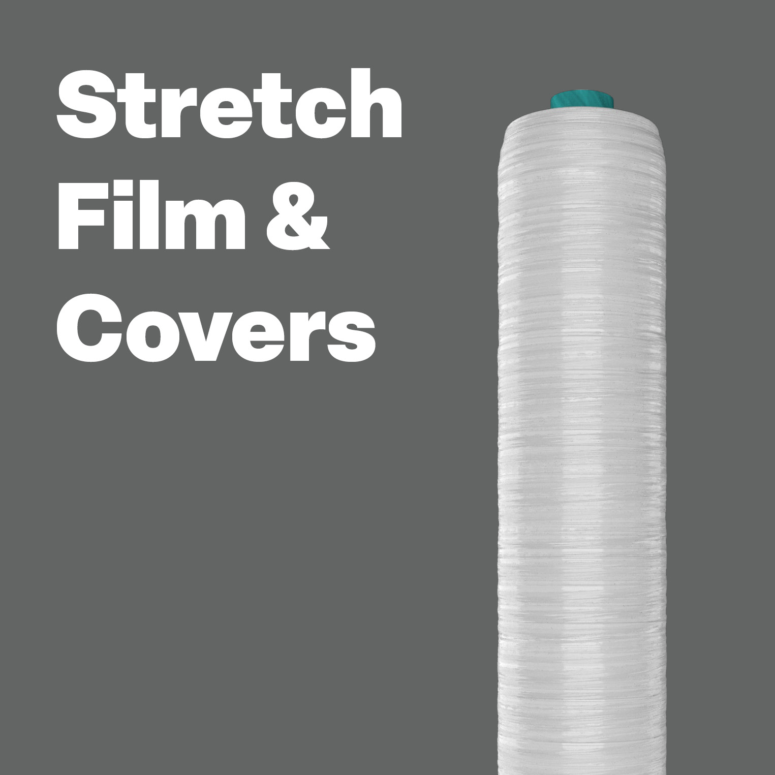 Stretch Film & Covers